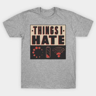 I Hate Tech T-Shirt